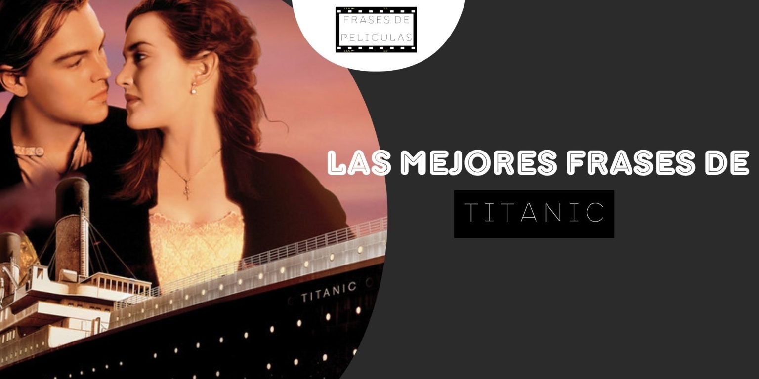 Frases De Titanic Frasesdepeliculas Net