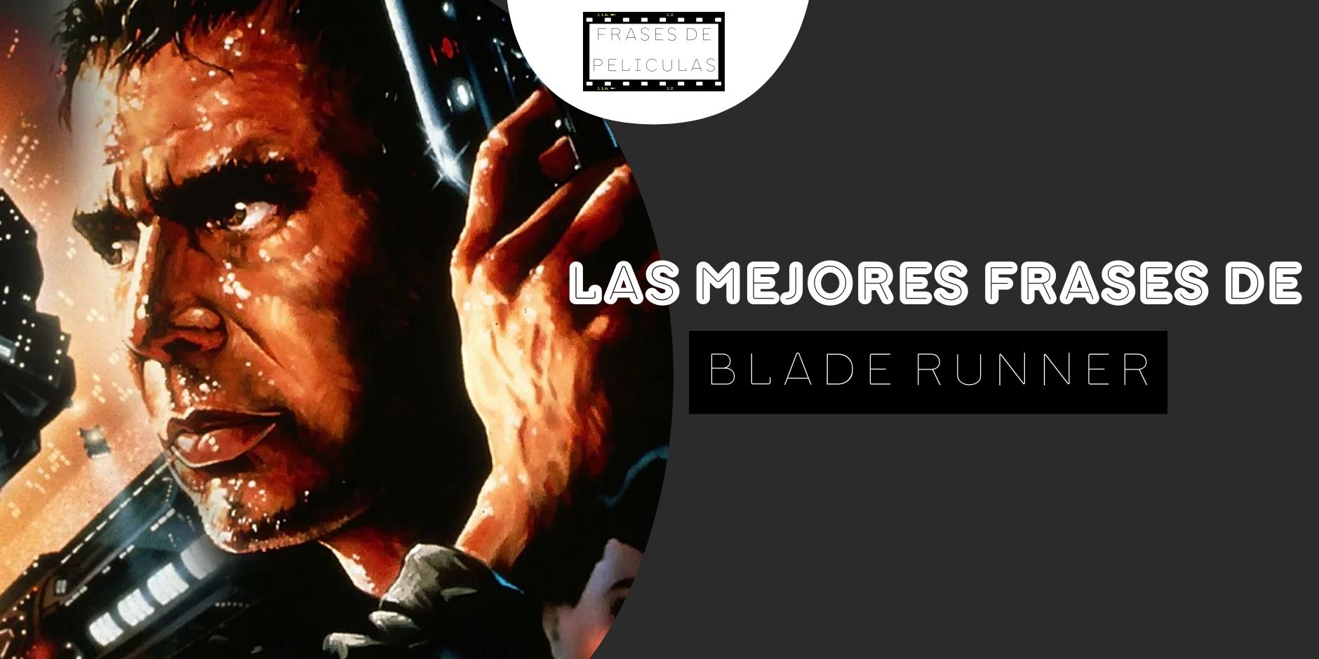 Frases de la Película Blade Runner